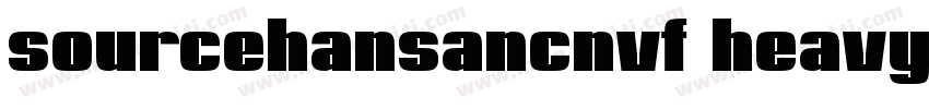 sourcehansancnvf heavy字体转换